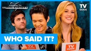 Shadowhunters Cast Plays Who Said It? | Farewell to Shadowhunters