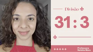 "31 dividido por 3" "31/3" "31:3" "Dividir 31 por 3" "Dividir 31 entre 3" NÚMERO INFINITO NA DIVISÃO