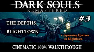 Dark Souls Remastered 3/11 - 100% Walkthrough - No commentary track