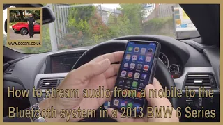 How to stream audio from a mobile to the bluetooth system in a 2013 BMW 6 Series