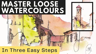 Master Loose Watercolor Techniques in 3 Easy Steps