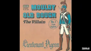 Lieutenant Pigeon - Mouldy Old Dough [1972] [magnums extended mix]