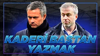 MOURINHO ve ABRAMOVICH CHELSEA'NİN KADERİNİ NASIL BAŞTAN YAZDI?