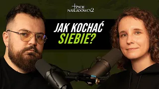 Co zrobić jeśli nie umiem siebie kochać? [Życie Naśladowcy 2/7]