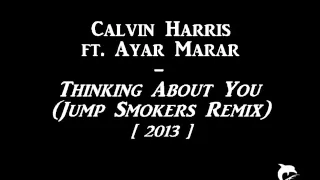 Calvin Harris ft. Ayah Marar - Thinking About You (Jump Smokers Remix)