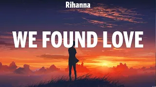 Rihanna - We Found Love (Lyrics) Billie Eilish, Clinton Kane, Miley Cyrus
