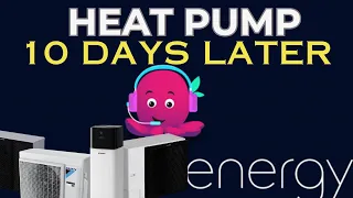 Heat Pump UPDATE | Daikin Heat Pump | Octopus Energy - 10 Days Later