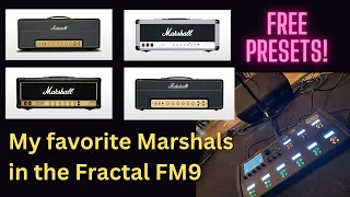 My Four Favorite Marshalls on the Fractal FM3 - FM9 and AXFX3 - FREE PRESET