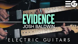 Evidence | ELECTRIC GUITAR || Josh Baldwin