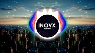 Dua Lipa - Don't Start Now (INOVX Remix)