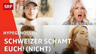 Schweizer schämt euch! (nicht) | Hypegenossen | Comedy | SRF