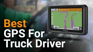 10 Best GPS 2022-2024 For Truck Drivers | Best Truck GPS