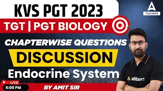 KVS 2023 | KVS TGT & PGT Biology | Chapterwise Questions Discussion | Endocrine System | By Amit Sir