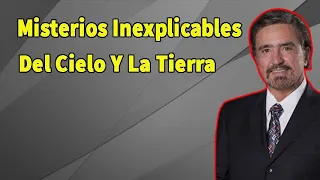 Dr. Armando Alducin Minist -  Misterios Inexplicables Del Cielo Y La Tierra!