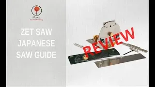 ZET SAW JAPANESE SAW GUIDE REVIEW