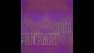 Pilotpriest - Future Is Now (Flashback Version)