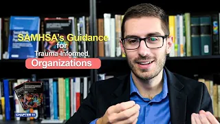 SAMHSA’s Guidance for Trauma-Informed Organizations