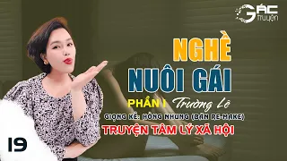 REVIEW: NGHỀ NUÔI GÁI - TRUYỆN TÂM LÝ XÃ HỘI - TRƯỜNG LÊ [TẬP 19]