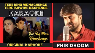 Tere Ishq Me Nachenge [ Raja Hindustani Movie ] Original Crystal Clear Karaoke With Scrolling Lyrics