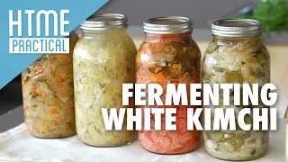 Fermenting White Kimchi | HTME Practical