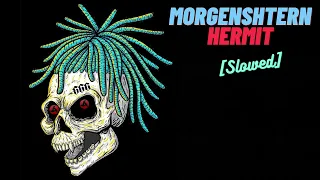 MORGENSHTERN-Hermit[slowed]