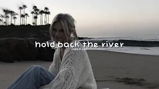 james bay - hold back the river (sped up)