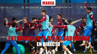 Entrenamiento del FC Barcelona, EN DIRECTO I MARCA