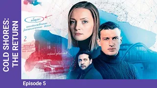 COLD SHORES: THE RETURN. Russian TV Series. 5 Episodes. StarMedia. Detective. English Subtitles