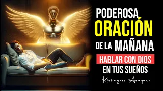 🔥Como consultar a Dios en tus sueños | Viernes 24 mayo Oración de la mañana Kissingers Araque