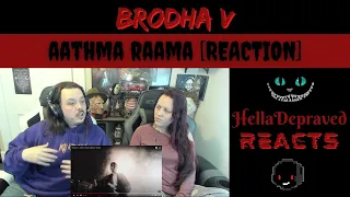WHY HAVE I NEVER HEARD OF HIM - Brodha V - Aathma Raama [REACTION]