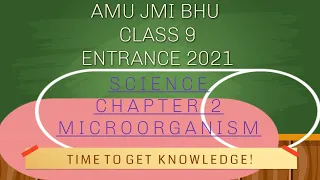 amu class 9 entrance 2022|| microorganism|| class 8|| chapter 2 notes