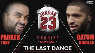 THE LAST DANCE : TROP PRO JORDAN ? [Tony Parker & Nicolas Batum décryptent]