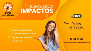 EL SHOW DE LOS IMPACTOS 20/05/2024