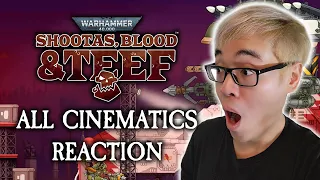 ALL CUTSCENES AND CINEMATICS REACTION! | WARHAMMER 40,000: SHOOTAS, BLOOD & TEEF