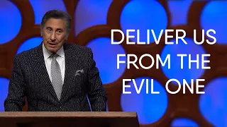 The Disciple's Prayer Part 9 - Deliver Us From the Evil One - FULL SERMON - Dr. Michael Youssef