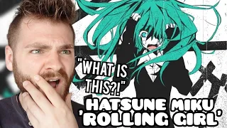 First Time Hearing Hatsune Miku "Rolling Girl PV" Reaction