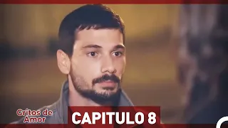 Gritos de Amor Capitulo 8 (Versión Extendida)