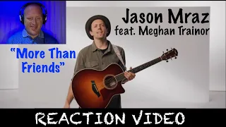 Jason Mraz - feat. Meghan Trainor - More Than Friends - Reaction Video
