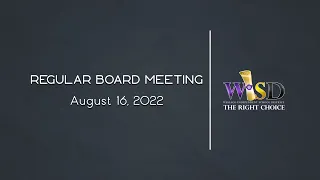 Weslaco ISD School Board Meeting: Regular Board Meeting August 16, 2022