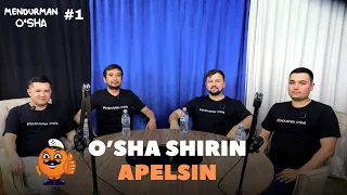 #1 O'sha shirin Apelsin - Mendurman o'sha