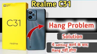 Realme c31 Hang Problem Solution | Realme c31 hanging Problem solution | Realme Hang problem Slove