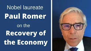 Nobel laureate Paul Romer on the Recovery of the Economy