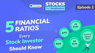 5 Must Know Financial Ratios to Pick a Stock - Stocks for Beginners | EP 02 | Groww