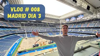 VLOG #008 - Madrid Dia 3 - Tour Bernabéu - Real Madrid