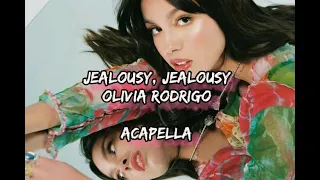 OLIVIA RODRIGO - JEALOUSY, JEALOUSY ( STUDIO ACAPELLA VERSION )