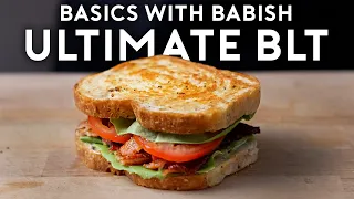 Guide to Making the Perfect BLT | Basics with Babish