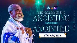(...sermon) THE MYSTERY OF THE ANOINTING AND THE ANOINTED | Sun 5th May, 2024 | #stephenadomkyeiduah