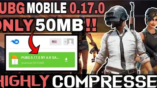 Download PUBG M 0.17.0 In 50mb || Highly Compressed