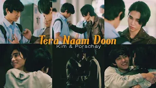 [BL] Kim & Porchay "Tera Naam Doon"🎶 Hindi Song Mix ❤️ | KinnPorsche | Thai Hindi Mix 💕
