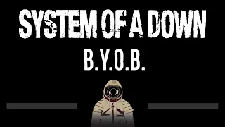 System Of A Down • BYOB (CC) 🎤 [Karaoke] [Instrumental Lyrics]